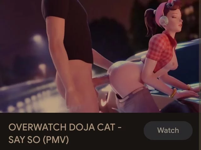 looking for an overwatch music porn video with only dva. had doja cat say so in it. It was taken down before I could save it.