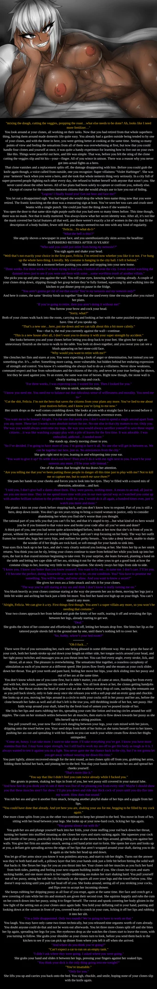 When a hero retires [Cloning] [Slightly Yandere] [Gangbang] [Male POV] [Villain and Hero] [Possessive] [Obsession] [Credits to u/Maniac523] [Art from Zokusuke]