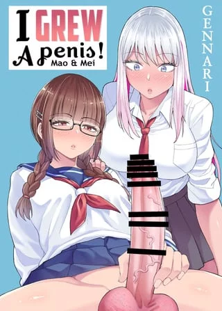 [Gennari] I Grew A Penis! Mao & Mei (Futa on Female)