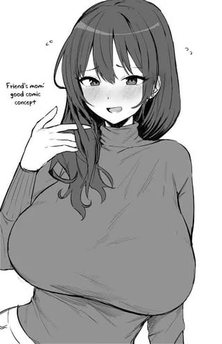 I want to be your friend's mom who has a thing for you.
