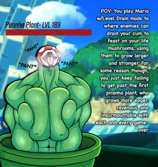 Mario Mods [Femdom] [Monster Girl] [Giantess] [Level Drain] [Growth] [Muscle Girl] [Paizuri] [Piranha Plant] [Artist: Me]